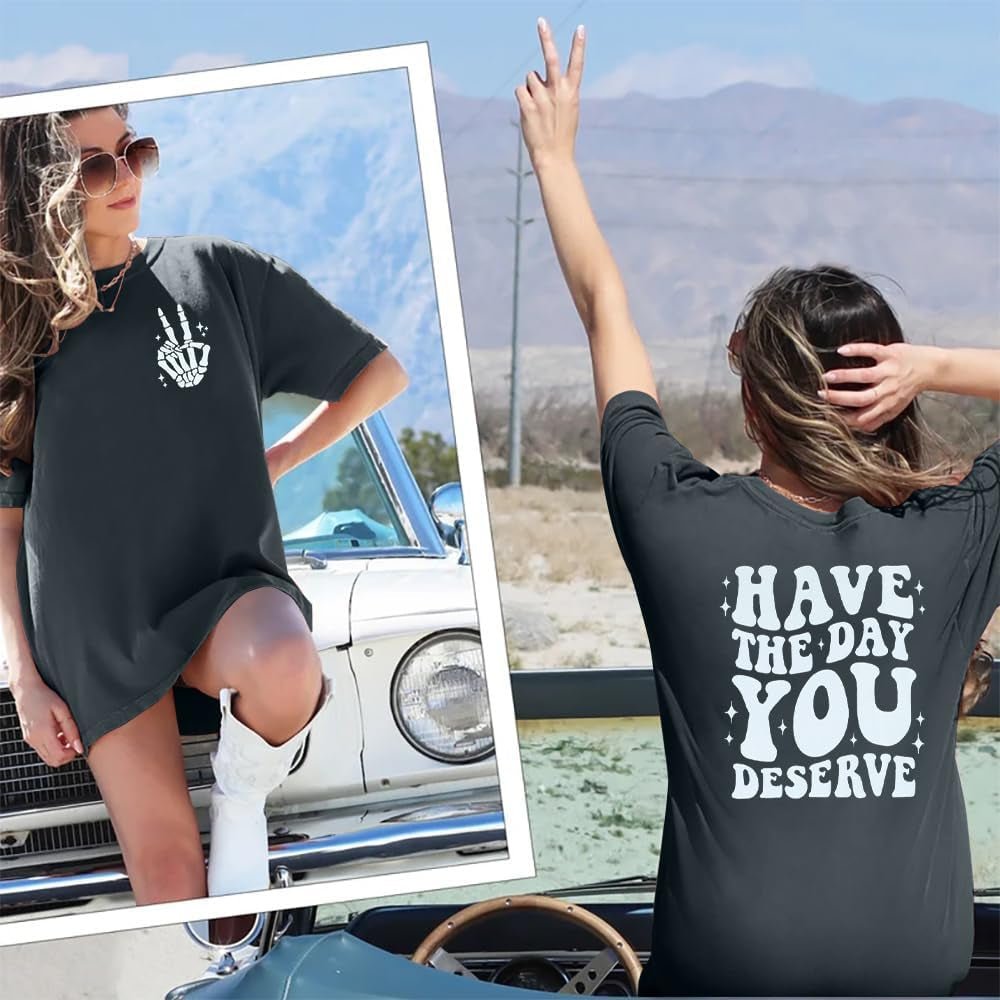 Oversized Tshirts for Women: Deserve Day Shirt Funny Skeleton Shirts Casual Oversized Graphic Tees Tops - Invictus Fashion Statements