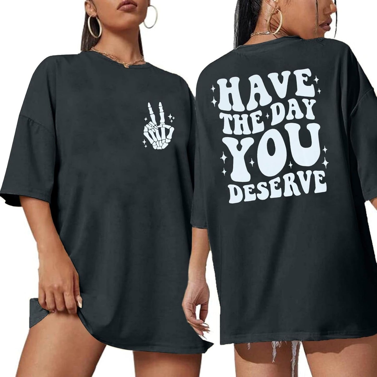 Oversized Tshirts for Women: Deserve Day Shirt Funny Skeleton Shirts Casual Oversized Graphic Tees Tops - Invictus Fashion Statements